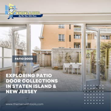 Exploring Patio Door Collections in Staten Island & New Jersey